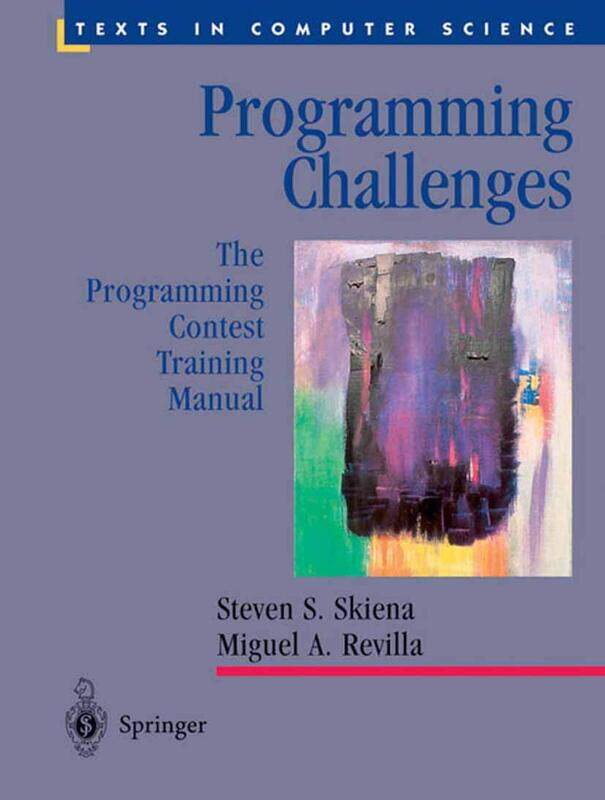 

Programming Challenges: The Programming Contest Training Manual