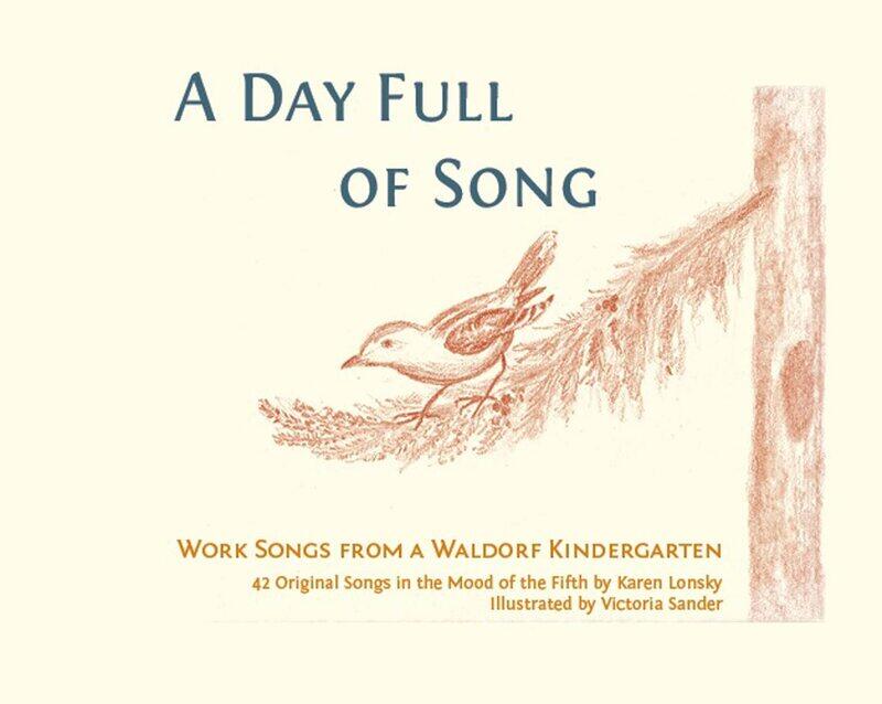 

A Day Full of Song: Work Songs from a Waldorf Kindergarten