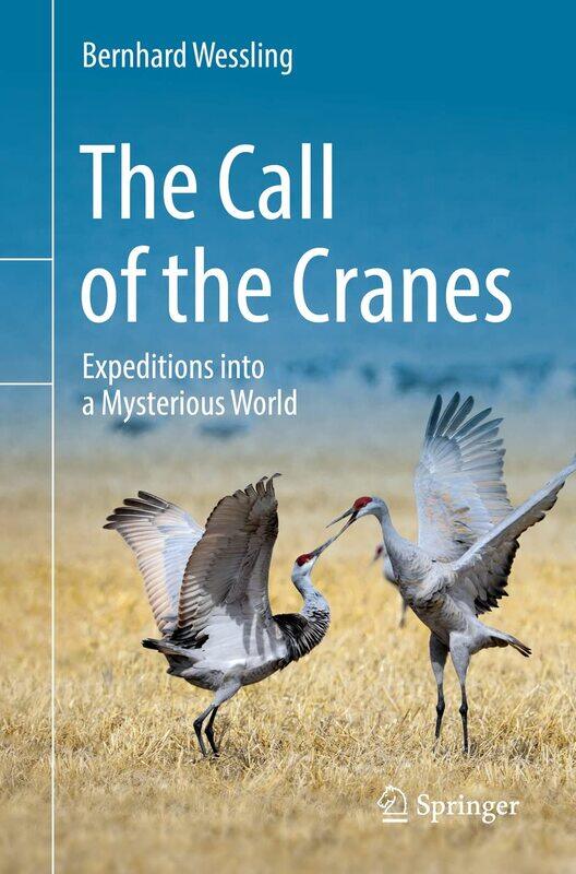

The Call of the Cranes: Expeditions into a Mysterious World
