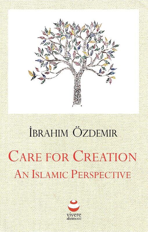 

Care for Creation: An Islamic Perspective