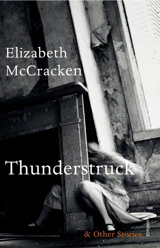 

Thunderstruck & Other Stories