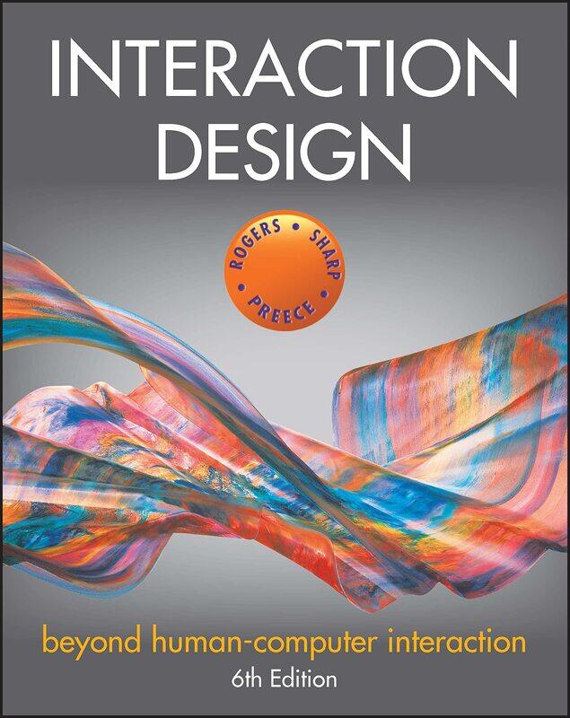 

Interaction Design: Beyond Human-Computer Interaction