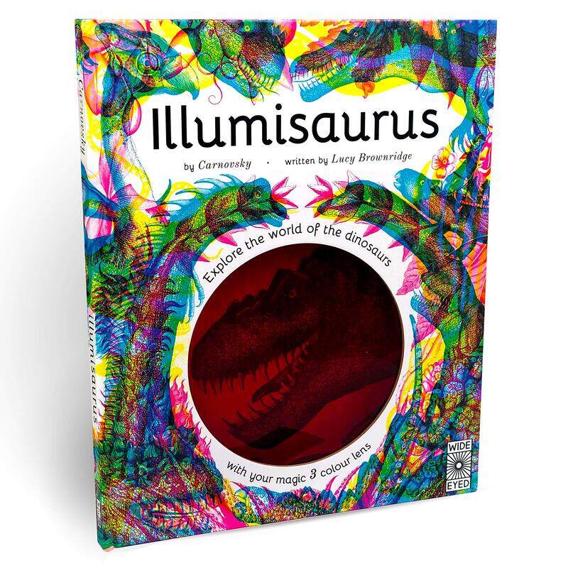 

Wide Eyed Editions Illumisaurus: Explore the world of dinosaurs with your magic three colour lens