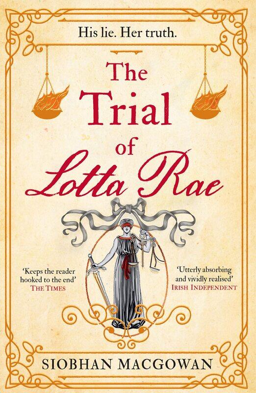 

The Trial of Lotta Rae: The unputdownable historical novel of 2022