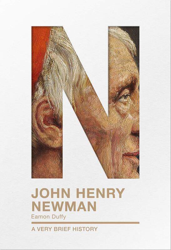 

John Henry Newman: A Very Brief History