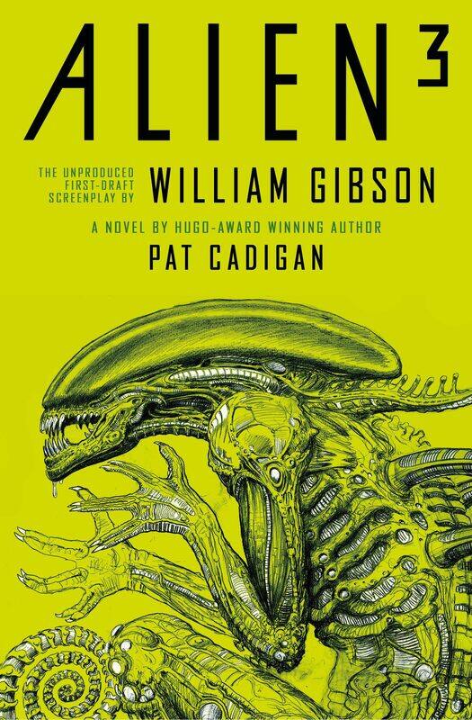 

Alien 3: The Unproduced Screenplay by William Gibson