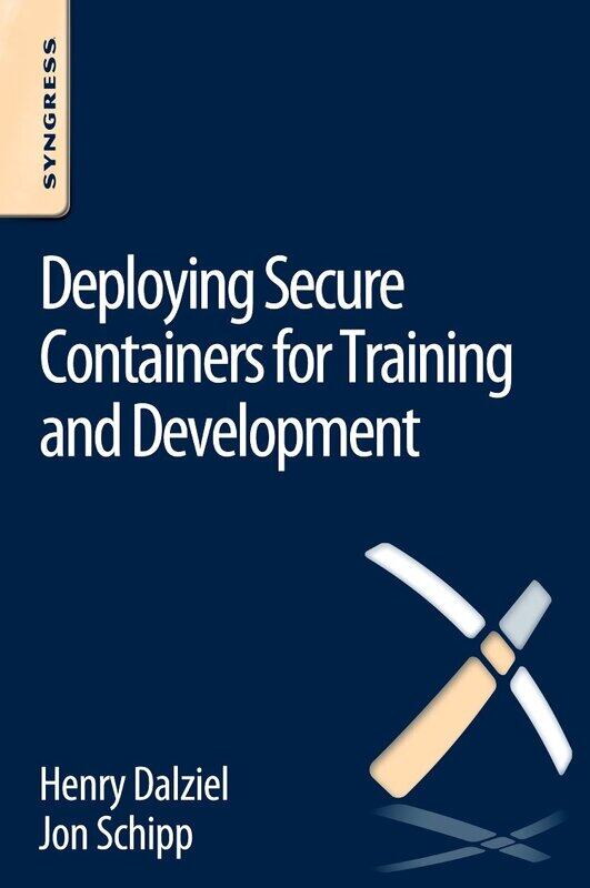

Deploying Secure Containers for Training and Development