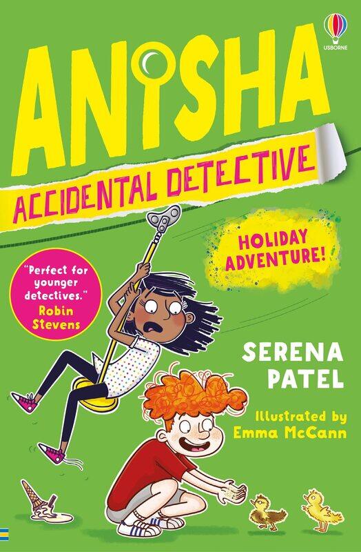 

Anisha, Accidental Detective - Holiday Adventure !