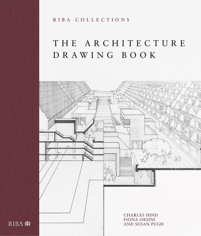 

The Architecture Drawing Book: RIBA Collections