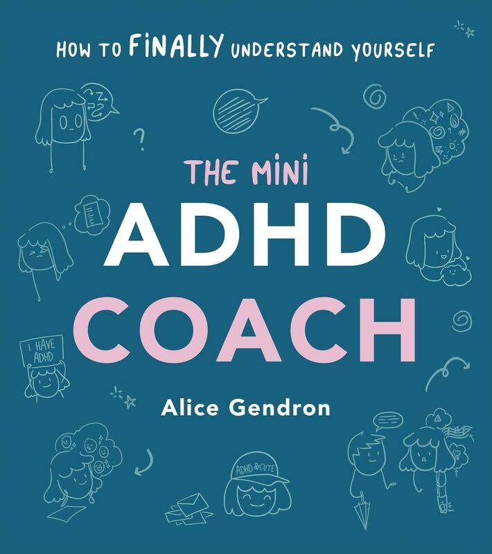 

The Mini ADHD Coach: How to (finally) Understand Yourself