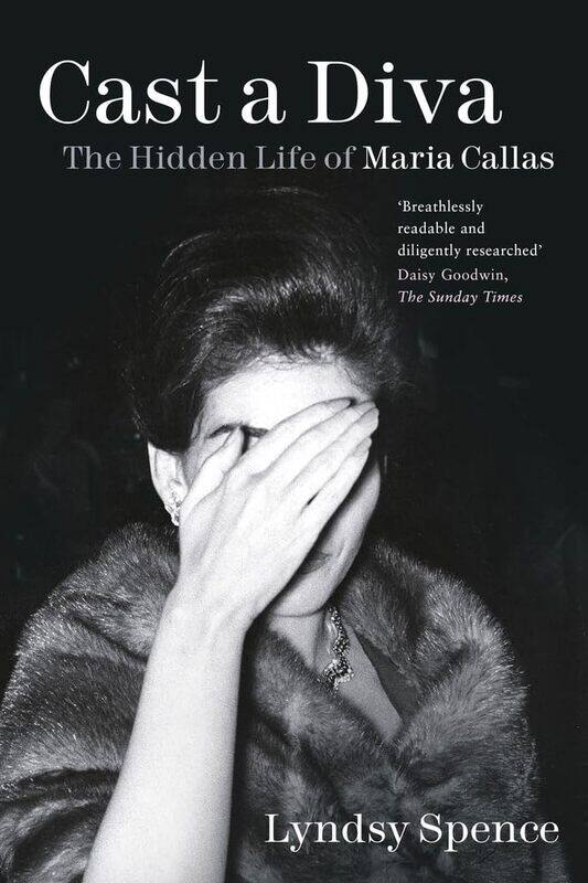 

Cast a Diva: The Hidden Life of Maria Callas
