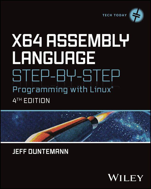 

x64 Assembly Language Step-by-Step: Programming with Linux