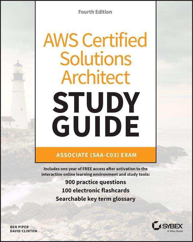 

Sybex AWS Certified Solutions Architect Study Guide: Associate (SAA-C03) Exam