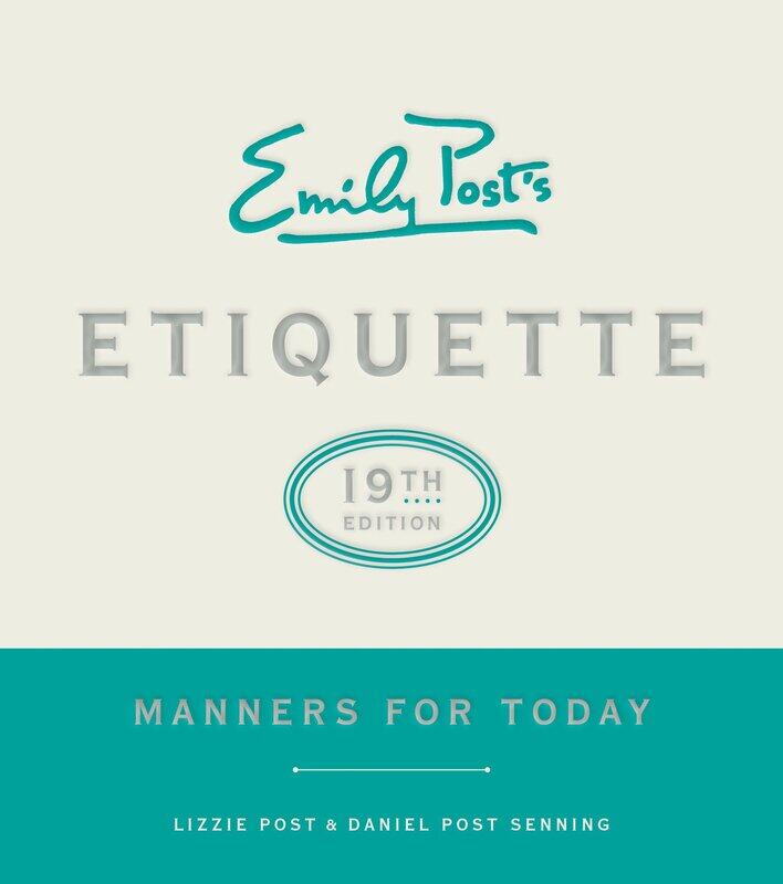 

Emily Post's Etiquette: Manners for Today