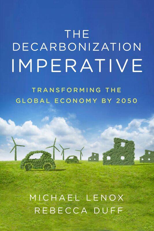 

The Decarbonization Imperative: Transforming the Global Economy by 2050