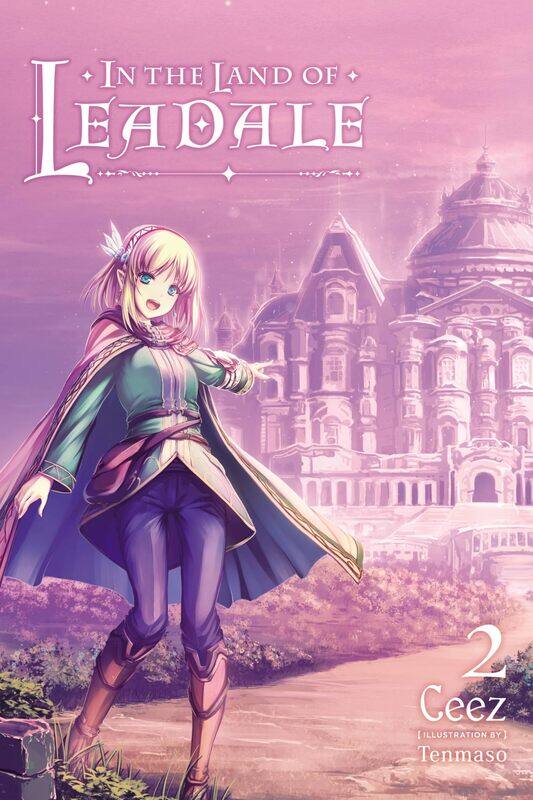 

In the Land of Leadale, Vol. 2 (light novel)