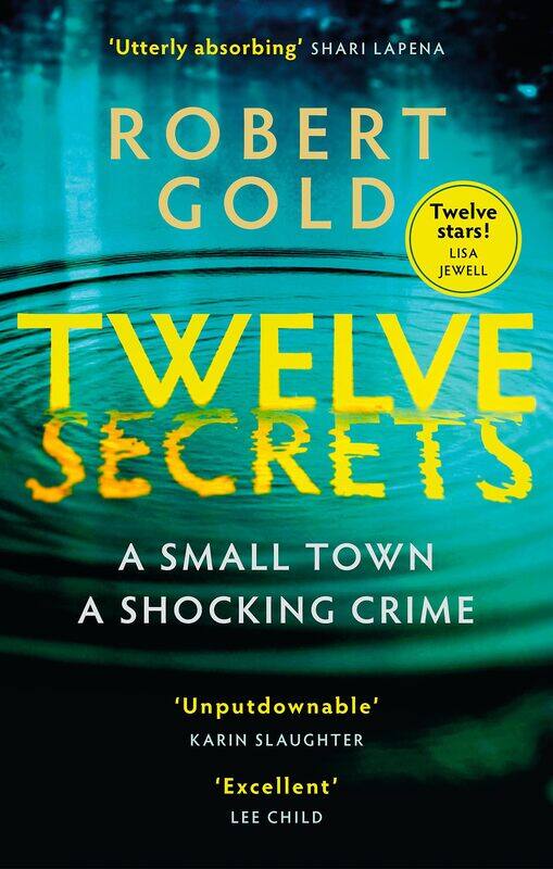 

Twelve Secrets: The Sunday Times bestselling thriller everybody is