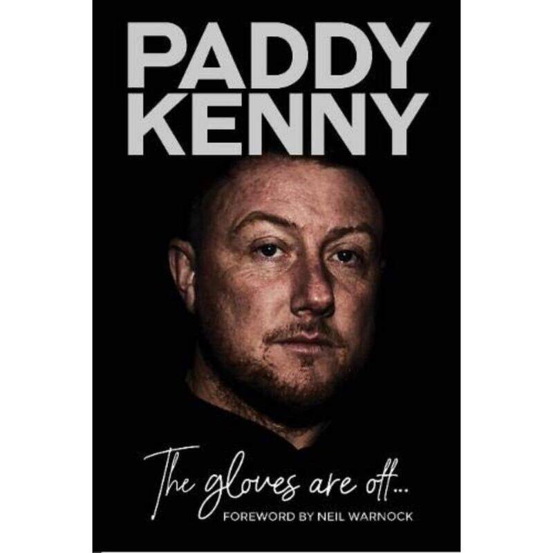 

The Gloves Are Off: My story, by Paddy Kenny