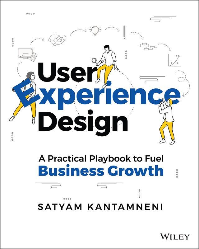 

WILEY User Experience Design: A Practical Playbook to Fuel Business Growth