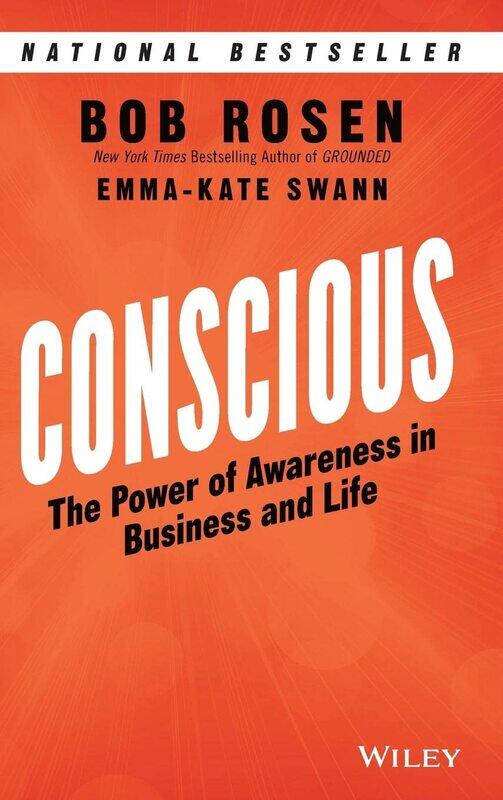 

Conscious: The Power of Awareness in Business and Life