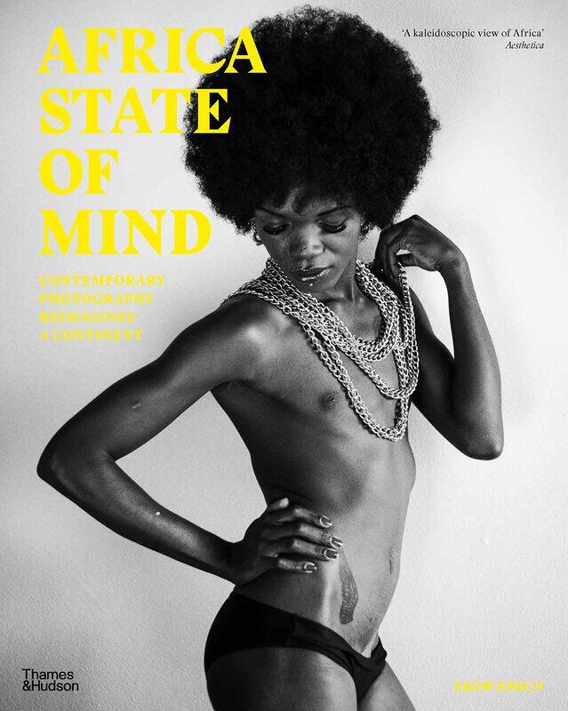 

Africa State of Mind: Contemporary Photography Reimagines a Continent