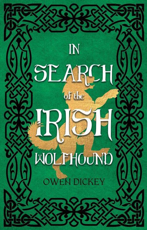 

In Search of the Irish Wolfhound