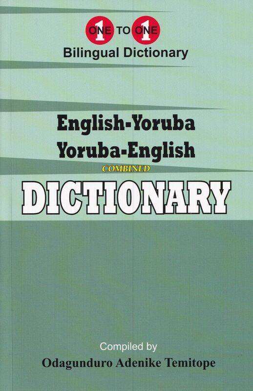 

English-Yoruba & Yoruba-English One-to-One Dictionary