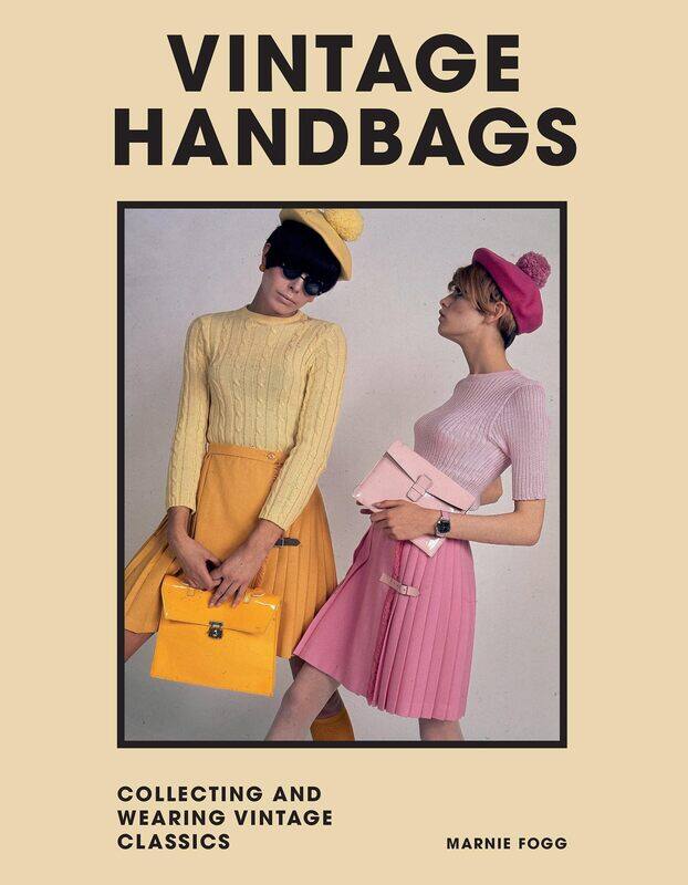 

Welbeck Vintage Handbags: Collecting and wearing designer classics