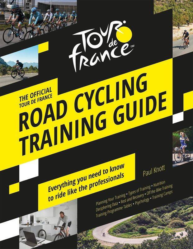 

The Official Tour de France Road Cycling Training Guide