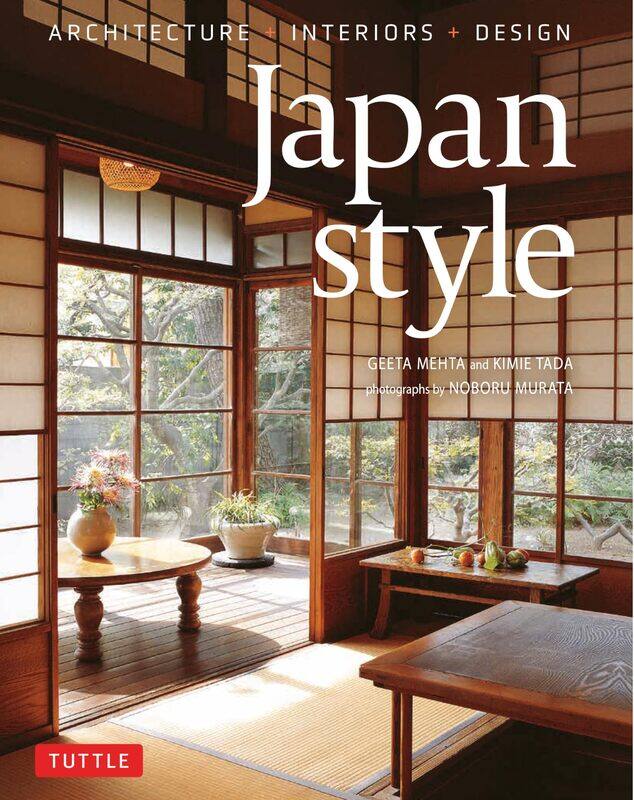 

Japan Style: Architecture + Interiors + Design