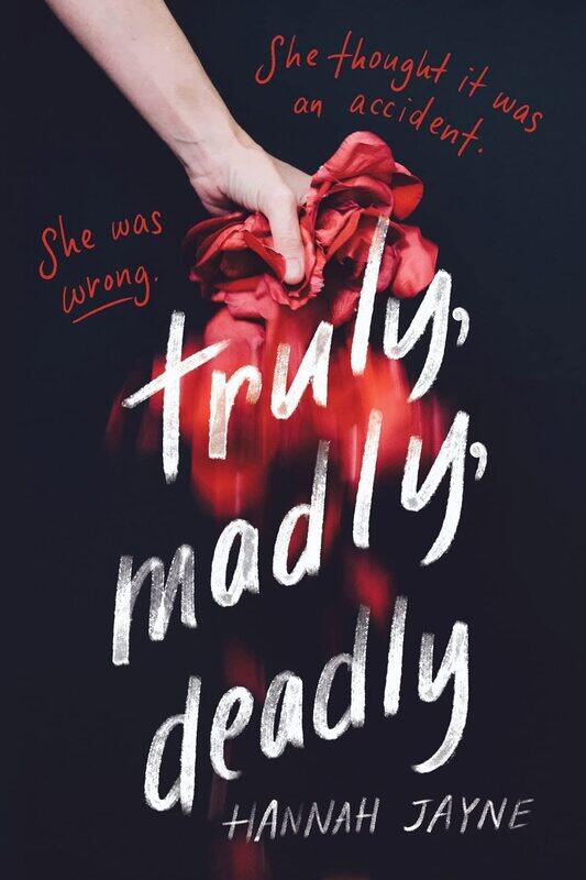 

Truly, Madly, Deadly