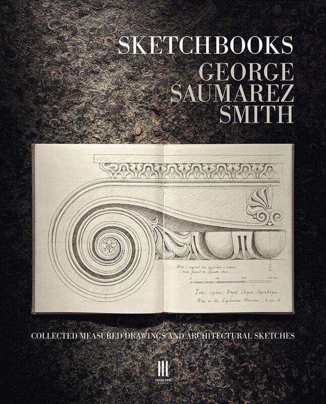 

Sketchbooks: Collected Measured Drawings and Architectural Sketches