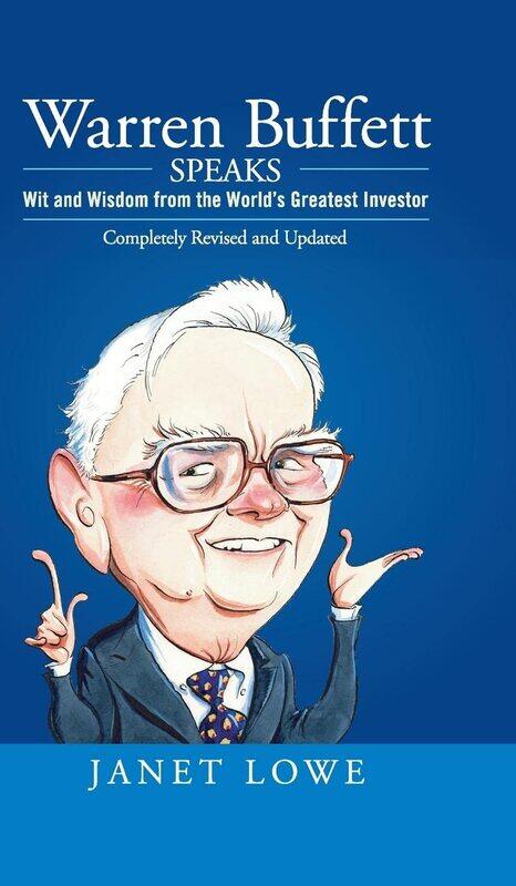 

Warren Buffett Speaks: Wit and Wisdom from the World's Greatest Investor