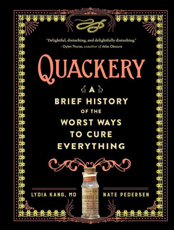 

Workman Quackery: A Brief History of the Worst Ways to Cure Everything