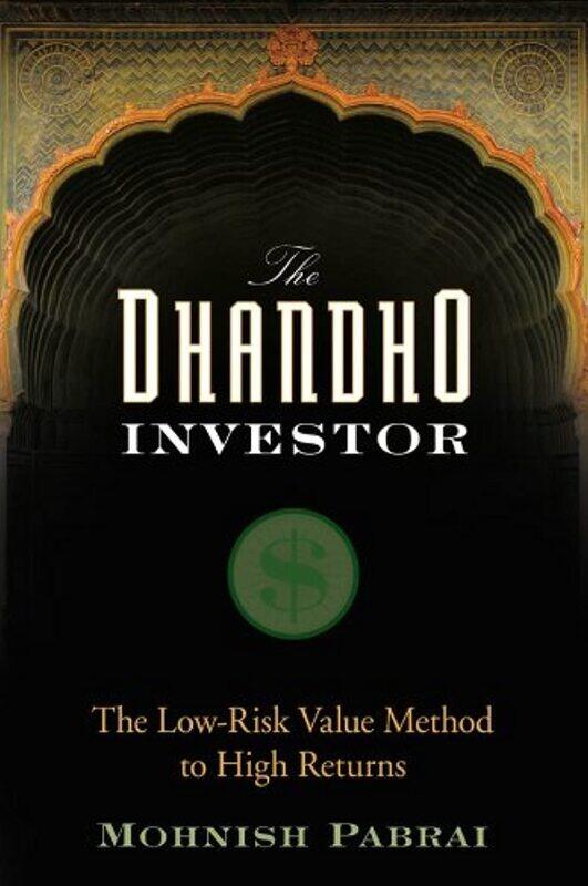 

WILEY The Dhandho Investor: The Low-Risk Value Method to High Returns