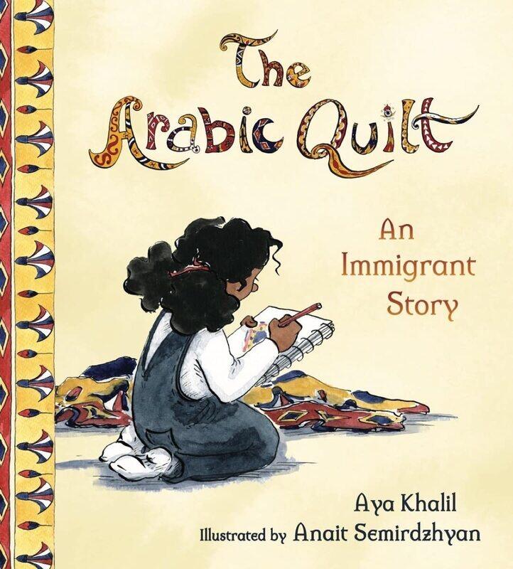 

The Arabic Quilt: An Immigrant Story