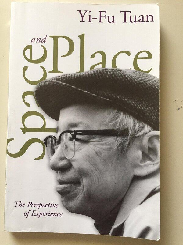 

Space And Place: The Perspective of Experience