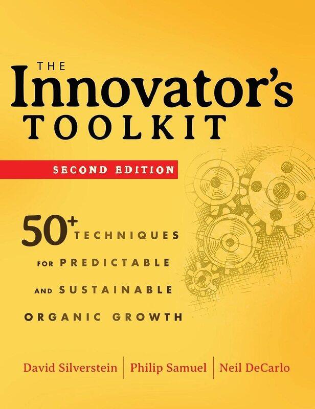 

WILEY The Innovator's Toolkit: 50+ Techniques for Predictable and Sustainable Organic Growth