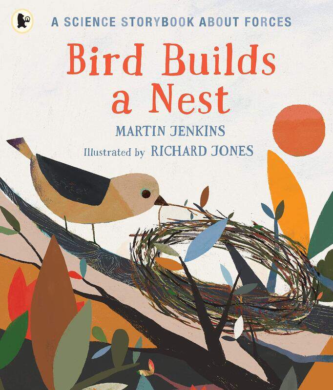 

Bird Builds a Nest: A Science Storybook about Forces