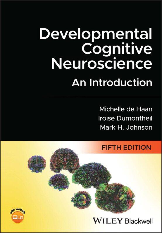 

Developmental Cognitive Neuroscience: An Introduction