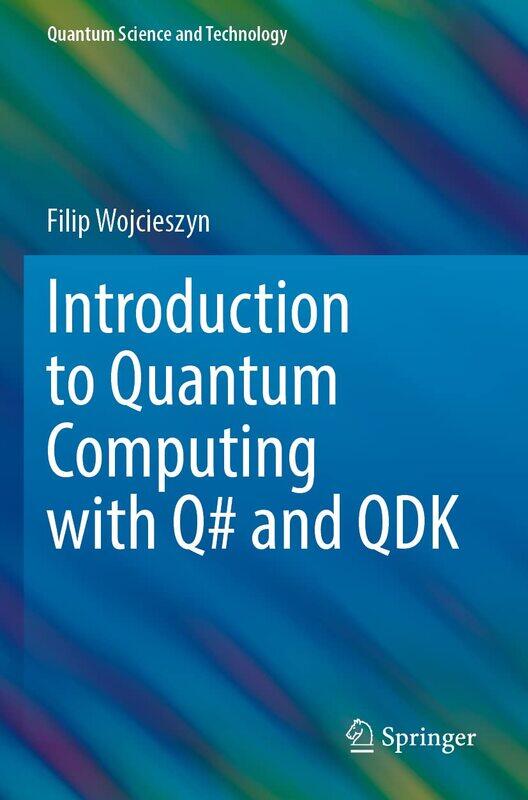 

Introduction to Quantum Computing with Q# and QDK