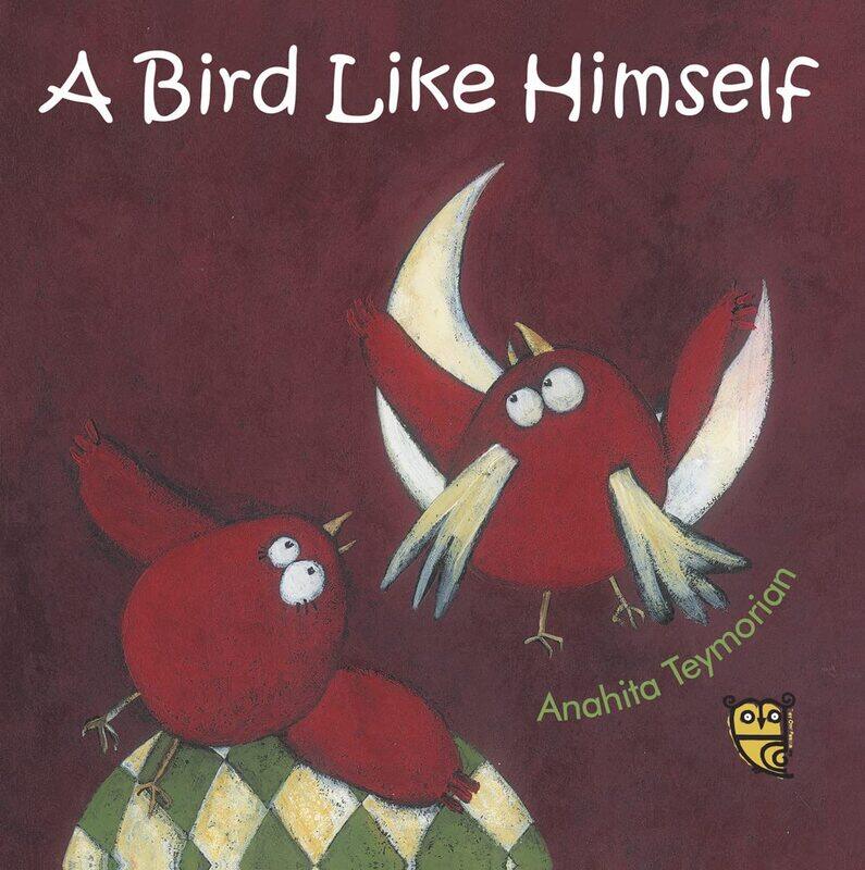 

A Bird Like Himself