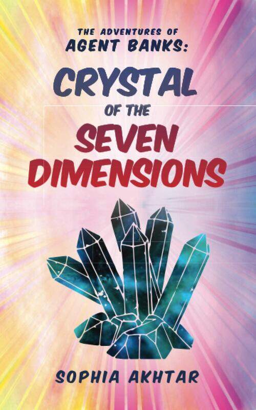 

The Adventures of Agent Banks - Crystal of the Seven Dimensions