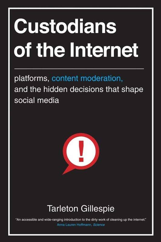 

Custodians of the Internet: Platforms, Content Moderation, and the Hidden Decisions That Shape Social Media