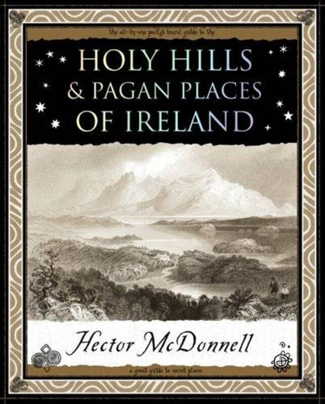 

Holy Hills and Pagan Places of Ireland