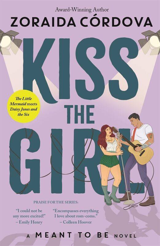

Kiss the Girl: A Meant to Be Novel