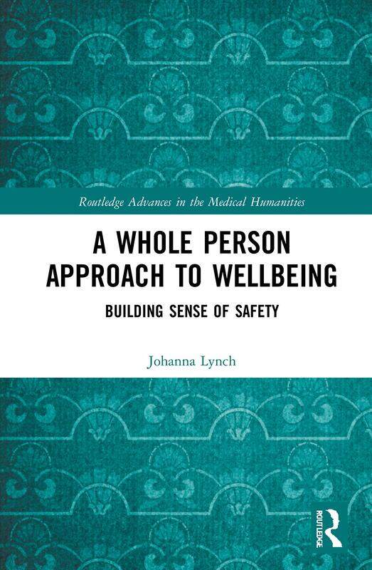 

A Whole Person Approach to Wellbeing: Building Sense of Safety