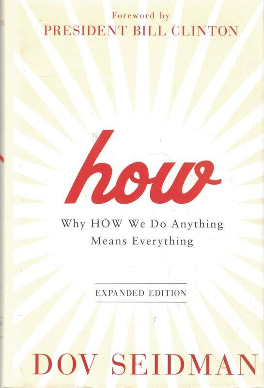 

WILEY How: Why How We Do Anything Means Everything