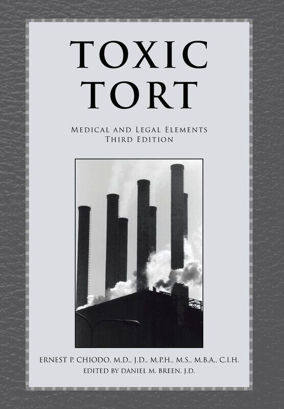 

Toxic Tort: Medical and Legal Elements Third Edition