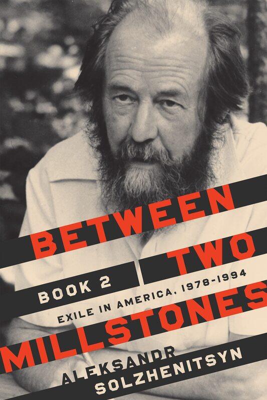 

Between Two Millstones, Book 2: Exile in America, 1978-1994